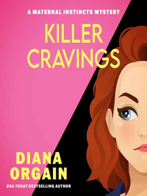 Title details for Killer Cravings by Diana Orgain - Available